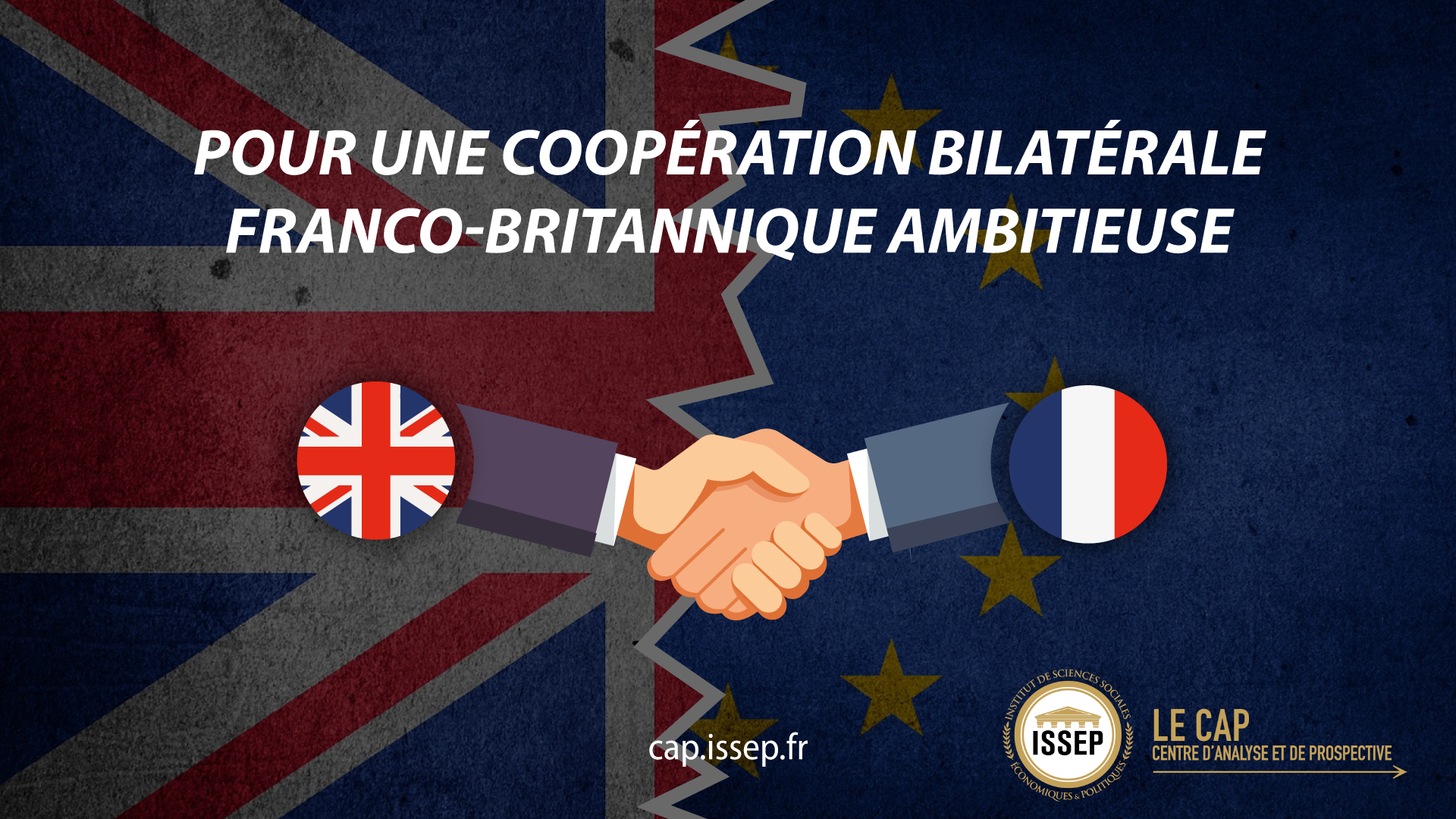 Pour une copperation bilatérale franco-britannique ambitieuse - NOTE D'ACTU DU CAP DE L'ISSEP